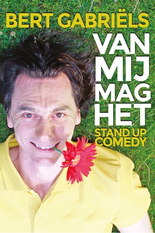 Bert Gabriëls - Van Mij Mag Het